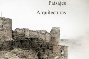 EXPOSICION PAISAJES ARQUITECTURAS