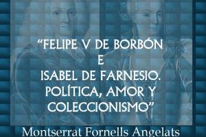 CONFERENCIA FELIPE V E ISABEL DE FARNESIO